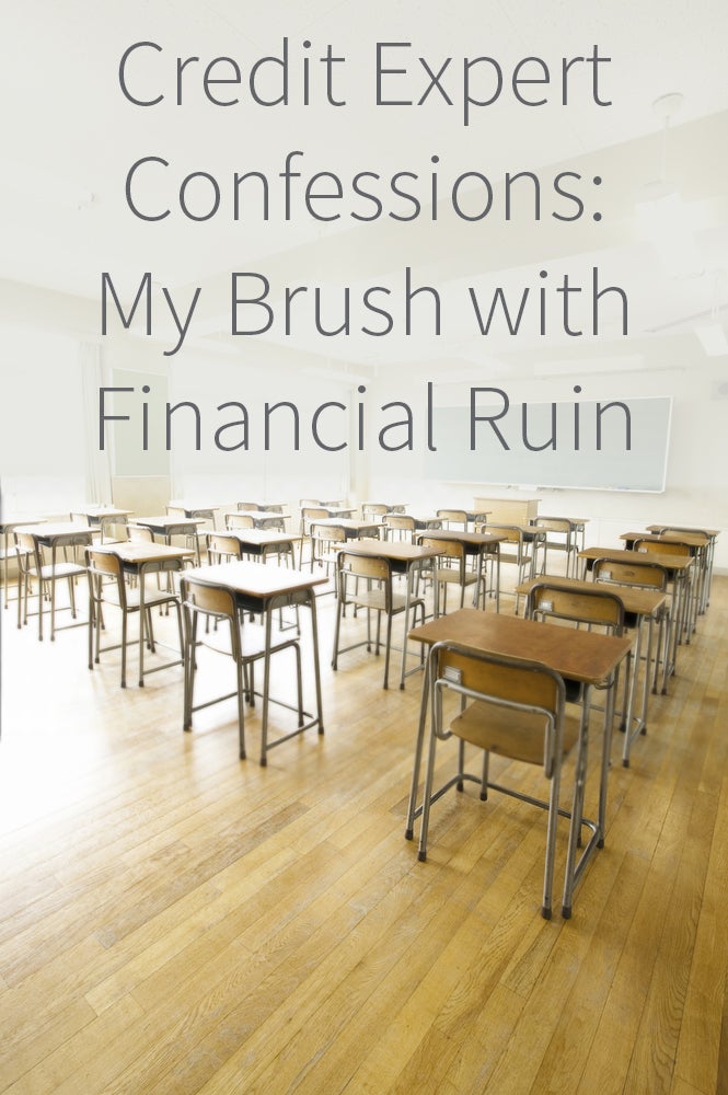 CreditExpert Confessions My Brush With Financial Ruin CreditRepair