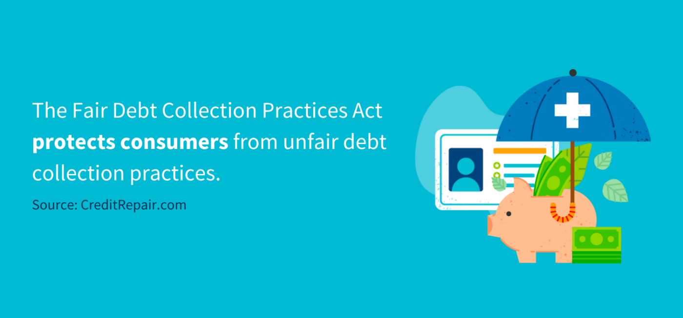 Debt Collection Laws And What They Mean To You | CreditRepair.com