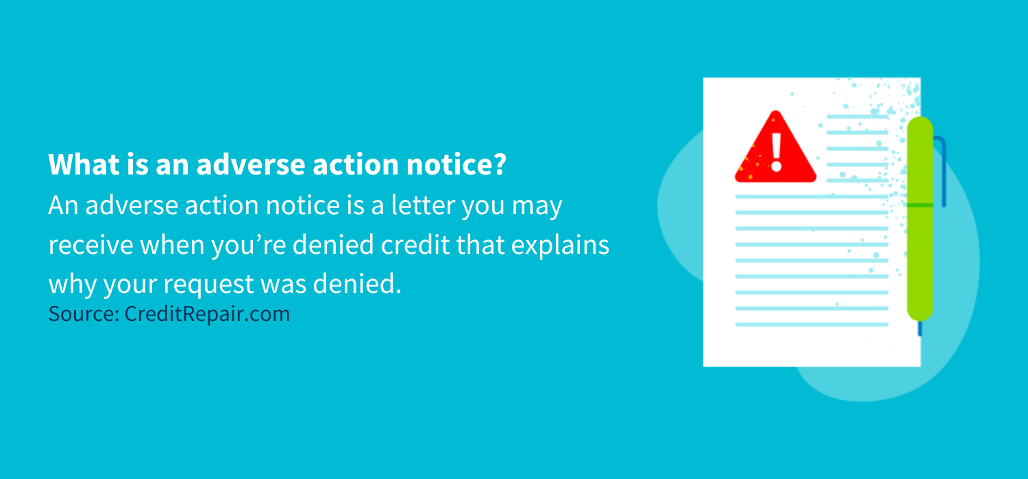 What Is an Adverse Action Notice? | CreditRepair.com